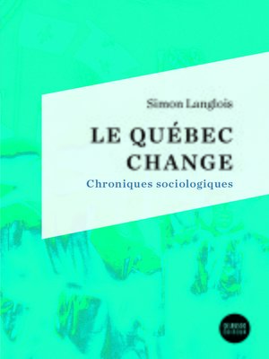 cover image of Le Québec change